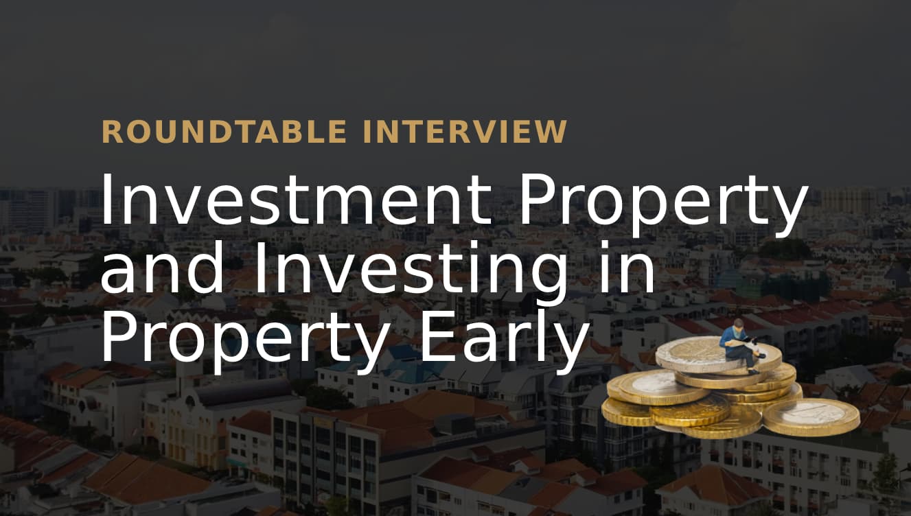 Investment Property and Investing in Property Early
